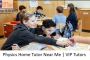 Physics Home Tutor Near Me | VIP Tutors 