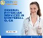 Top General Physician Services in Montebello, CA