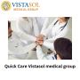 Quick Care Vistasol medical group