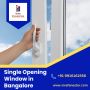 Single Opening Window in Bangalore | UPVC Openable Windows i
