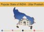 Popular State of INDIA - Uttar Pradesh Popular State of INDIA - Uttar Pradesh