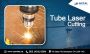Custom Tube Laser Cutting in Ontario – Affordable Solutions