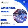 Complete AV Rental Solutions – UAE Wide Delivery