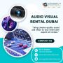 Premium Audio Visual Rental in Dubai – Best Prices!