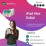 iPad Pro Rental Services for Events in UAE