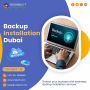 Remote Backup Installation Dubai Assistance