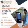 Queue Management System for Service Centers UAE