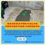 Backwater Valve Protection Toronto Backwater Valve Protection Toronto