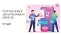 Experience Innovation: Custom Mobile App Development Service