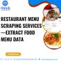 Restaurant Menu Scraping Services—Extract Food Menu Data