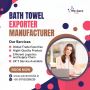 Bath Towel Exporter Manufacturer