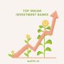 top indian investment bankers top indian investment bankers