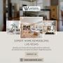 Expert Home Remodeling & Construction in Las Vegas 