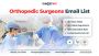 Invest in a high-quality and accurate Orthopedic Surgeons 