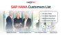 SAP HANA Customers List SAP HANA Customers List