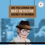 Best Corporate Investigation Services in Mumbai 