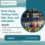  Book Cheap Parking Today – Safe, Easy, and Affordable!