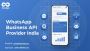 WhatsApp Business API Service Provider in India for Reliable