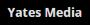 Yates Media