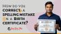 🔤 Spelling Mistake on Birth Certificate? We Can Help! 📝 