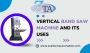 VERTICAL BAND SAW MACHINE VERTICAL BAND SAW MACHINE