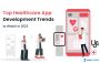 Top Healthcare App Development Trends to Watch in 2023 | Zim Top Healthcare App Development Trends to Watch in 2023 | Zim
